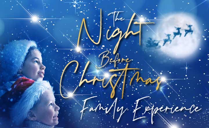 The Night Before Christmas Family Experience
